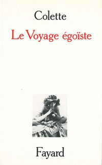 Le voyage égoïste