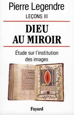 Dieu au miroir: Etudes sur l'institution des images