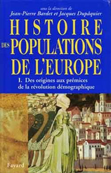 Histoire des populations de l'Europe t. 1 : des origines aux prémices de la révolution démographique