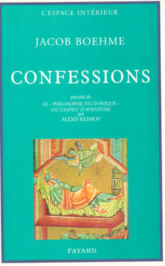 Confessions précédé de Le Philosophe teutonique ou l'esprit d'aventure