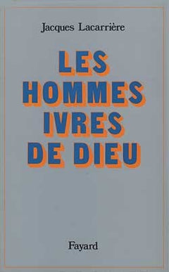 Les hommes ivres de Dieu