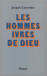 Les hommes ivres de Dieu