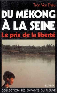 Du Mékong à la Seine