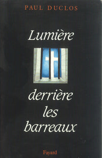 Lumière derrière les barreaux