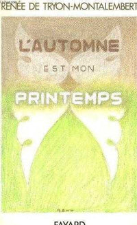 L'automne est mon printemps