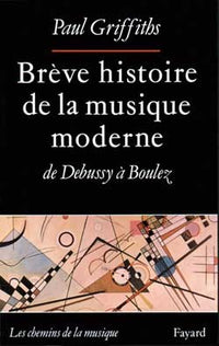 Brève histoire de la musique moderne