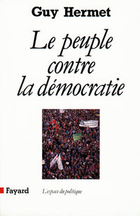 Le peuple contre la démocratie