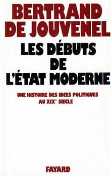 Les débuts de l'Etat moderne