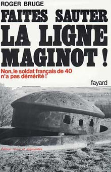 Faites sauter la ligne Maginot