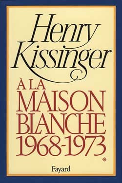 A la Maison-Blanche, 1968-1973, tome 1
