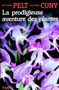 La prodigieuse aventure des plantes