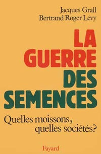 La guerre des semences