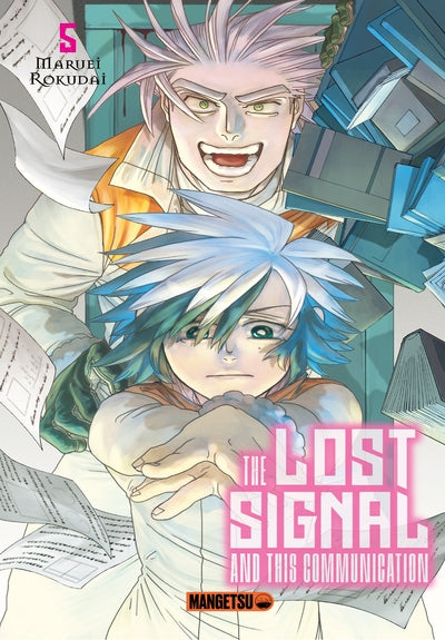 The Lost Signal & This Communication, tome 5