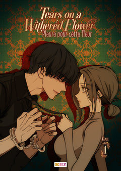 Tears on a Withered Flower T01 - Pleure pour cette fleur