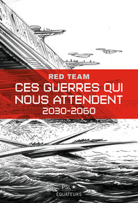 Ces guerres qui nous attendent (2030-2060)