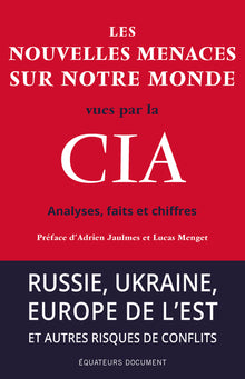 Les nouvelles menaces sur notre monde vues par la CIA