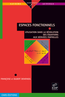 Espaces fonctionnels - Utilisation dans la résolution des équations aux dérivées partielles