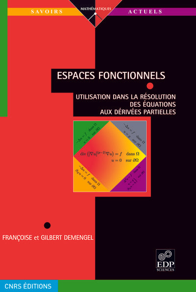Espaces fonctionnels - Utilisation dans la résolution des équations aux dérivées partielles