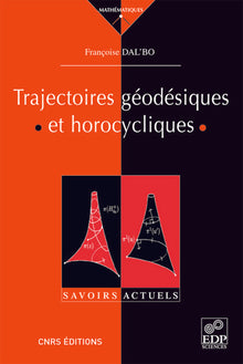 Trajectoires géodésiques et horocycliques