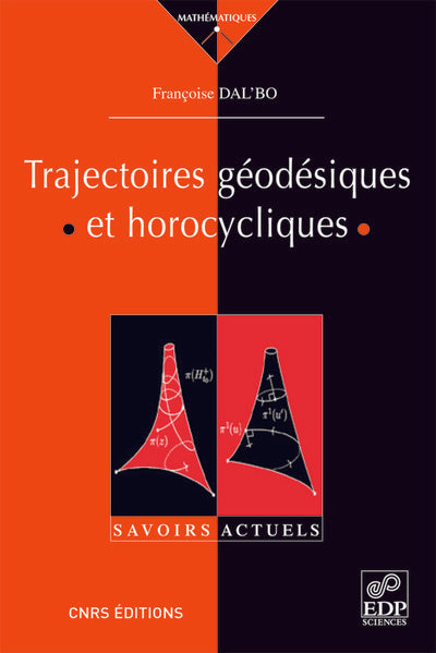 Trajectoires géodésiques et horocycliques