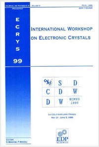 ECRYS 1999 - International Workshop on Electronic Crystals