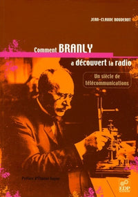 Comment Branly a découvert la radio