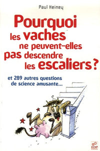 POURQUOI LES VACHES NE PEUVENT-ELLES PAS DESCENDRE LES ESCAL