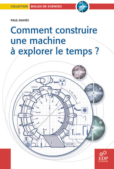 Comment construire une machine à explorer le temps?