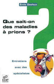 Que sait-on des maladies à prions ?