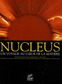 Nucleus un voyage au coeur de la matière