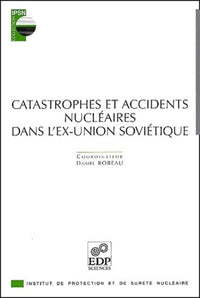 Catastrophes et accidents nucléaires dans l'ex-Union soviétique