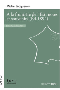 À la frontière de l'Est, notes et souvenirs