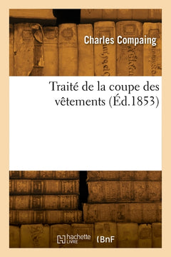 Traité de la coupe des vêtements