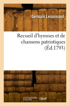 Recueil d'hymnes et de chansons patriotiques