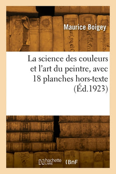 La science des couleurs et l'art du peintre