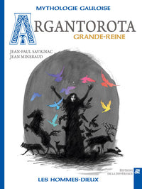 Argantora, Grande-reine