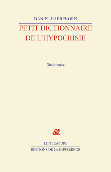 Petit dictionnaire de l'hypocrisie