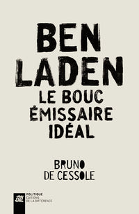 Ben Laden le bouc émissaire idéal
