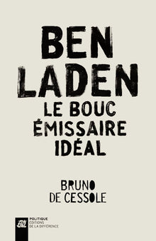 Ben Laden le bouc émissaire idéal