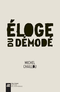 éloge du démodé