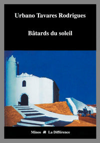 Bâtards du soleil