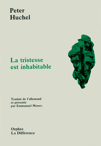 tristesse est inhabitable