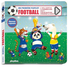 Livre musical - Ma première playlist Foot - nouvelle édition
