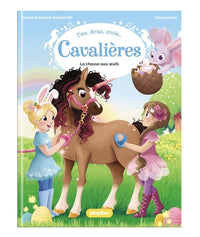 Une, deux, trois Cavalières - La chasse aux oeufs ! - Tome 7