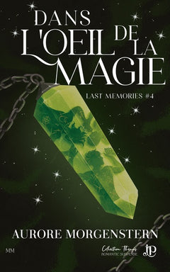 Dans l'oeil de la magie