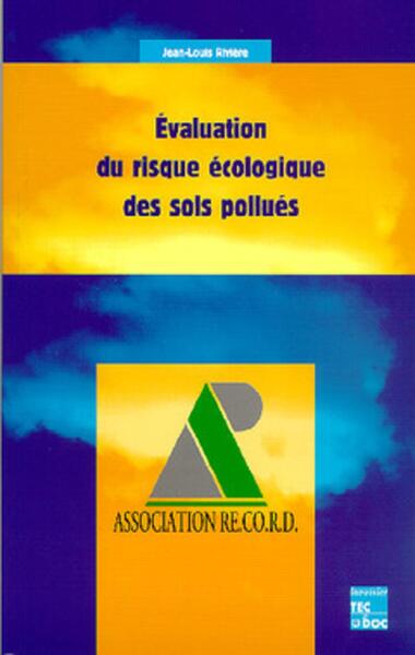 Evaluation du risque écologique des sols pollués