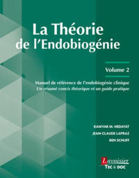 La théorie de l'endobiogénie - Volume 2