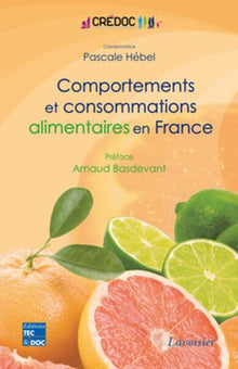Comportements et consommations alimentaires en France. Enquête CCAF 2007