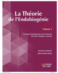 La théorie de l'endobiogénie, tome 3