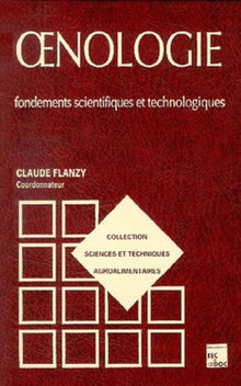 Oenologie : fondements scientifiques et technologiques